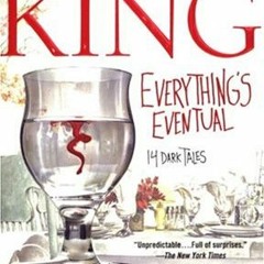 Read [EPUB KINDLE PDF EBOOK] Everything's Eventual: Part 1 (AUDIOBOOK) by  Stephen King 📧