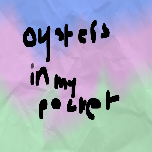 Oysters In My Pocket - kbun remix