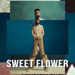 Sweet Flower | Ap Dhillon | Syra