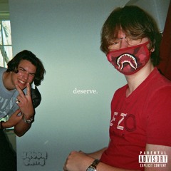 deserve ( p. prodcamgokrazyy )