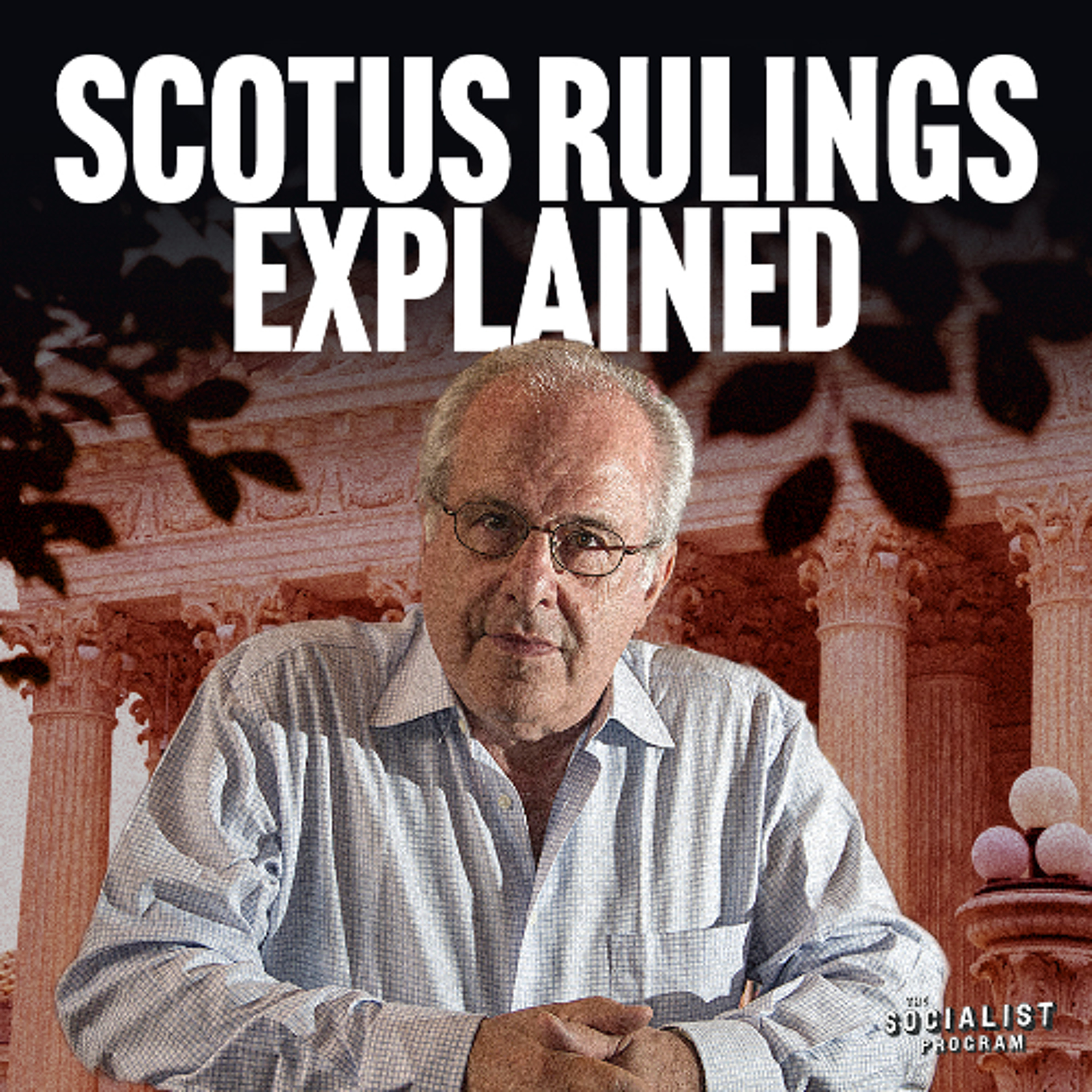 Supreme Court Hands Trump Sweeping Authority Over Federal Agencies episode artwork