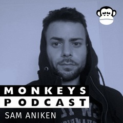 Raving Monkeys Podcast 005 - Sam Aniken