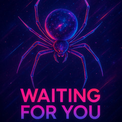 Waiting For You