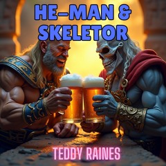 He-Man & Skeletor (feat. Tia Ranger)