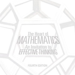 VIEW EBOOK 📖 The Heart of Mathematics: An Invitation to Effective Thinking, 4th Edit