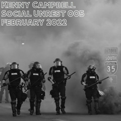 Social Unrest 005 February 2022