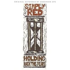Simply Red - Holding Back The Years (Original Extended by Anderson Aps)
