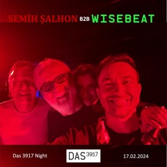 Das 3917 Night B2B w Wisebeat 17/02/2024