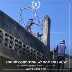 Sound Condition w/ Oomboi lauw - March 2024
