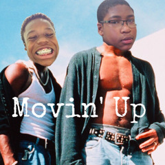 Movin’ Up