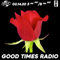 Good Times Radio #23