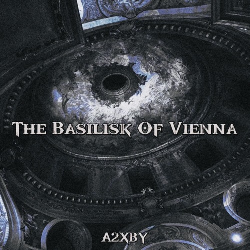 The Basilisk Of Vienna [FREE DL]