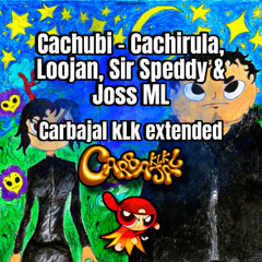 CACHUBI - Cachirula, Loojan, Sir Speddy & Joss ML - Sexolandia 2 (Carbajal KLK Extended) Filtrada Por copyright