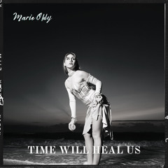 Time Will Heal Us