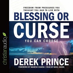 Open PDF Blessing or Curse: You Can Choose by  Derek Prince,Basil Sands,christianaudio.com