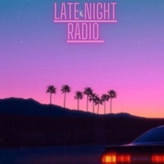 Late Night Radio (Volume 2)