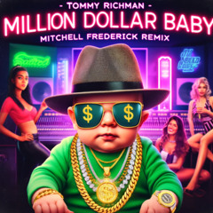 Tommy Richman - Million Dollar Baby  (Mitchelll Frederick Remix)