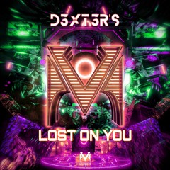 D3xt3r's - Lost On You