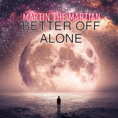 Better Off Alone