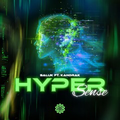 HyperSense (ft. Kandrak) @PsyFeature Records