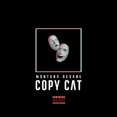 Montana DeVane - Copy Cats (Official Audio)