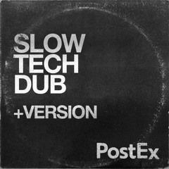 SLOW TECH DUB