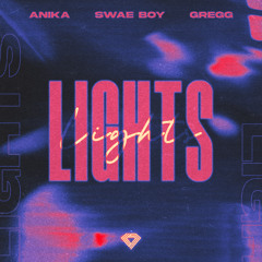 Anika, Swae Boy, GREGG - Lights (Techno Mix)