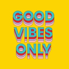 Noché - Good Vibes Only 2022