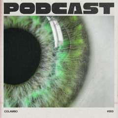 COLAMBO - Podcast #003