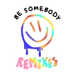 Be Somebody (Moodshift Remix) [feat. Evie Irie]
