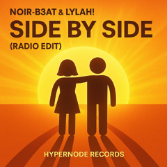 Noir-B3at & Lylah! - Side By Side (Radio Edit)