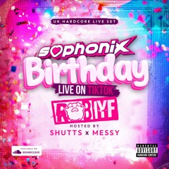 Sophonix Birthday Bash Live: Rob IYF Hosted by MC Shutts & Messy