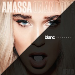 Anassa - On & On (Belfort Remix)
