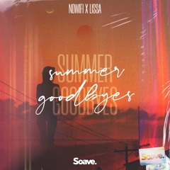 nowifi & LissA - Summer Goodbyes