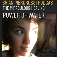 Ep 195: The Miraculous Healing Power of Water Guest: Isabel Friend