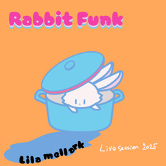 Rabbit Funk // Live Session