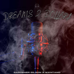 DREAMS 2 DOLLAR$ (feat. Mxntano)