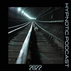 Hypnotic Podcast 2022