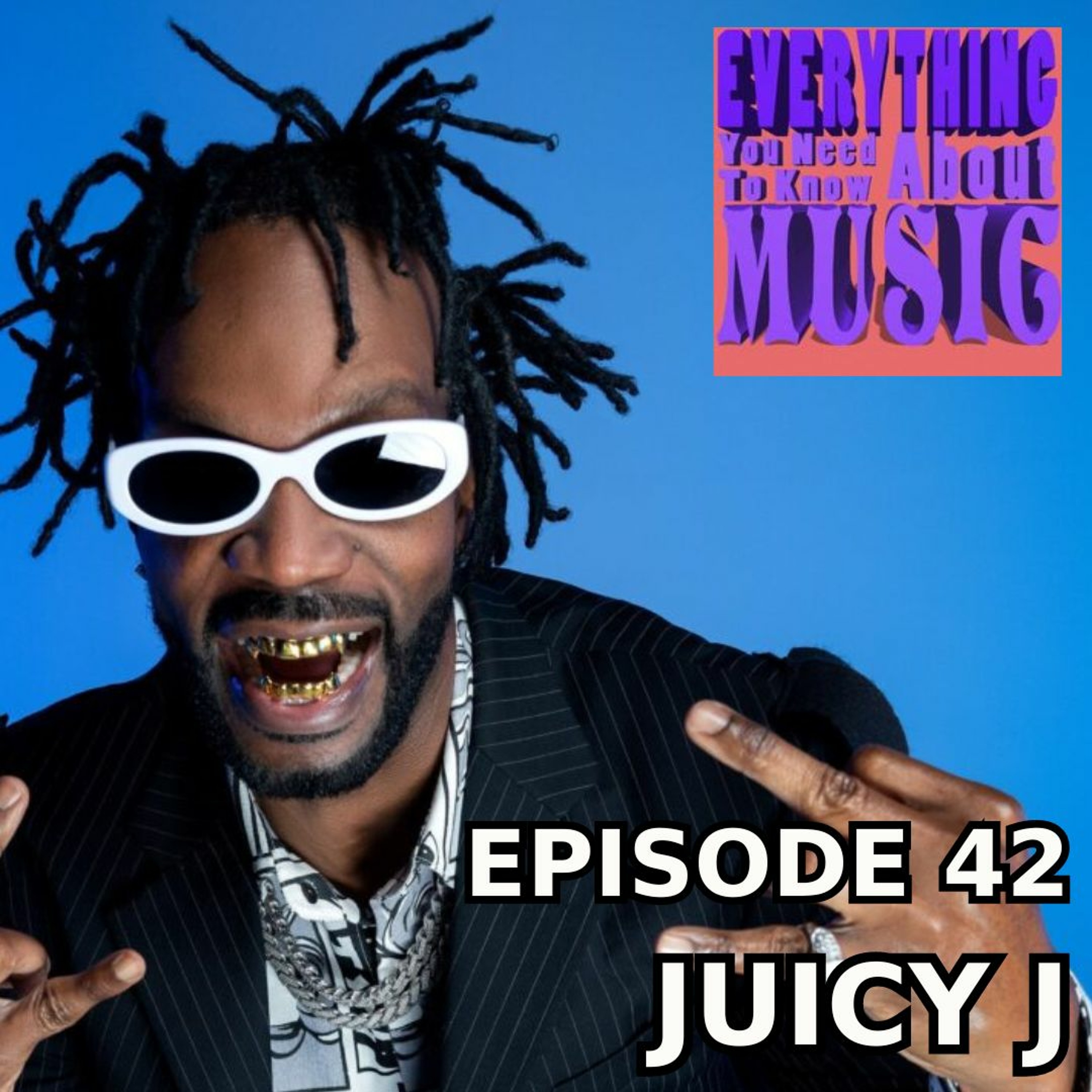 Ep. 42 : Juicy J  (in Three Songs) episode artwork