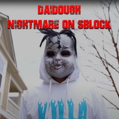 NIGHTMARE ON S BLOCK