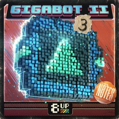 Gigabot 2 Notes 3 Demo