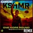 KSHMR & Jeremy Oceans - One More Round (Adam Rowe-Remix)