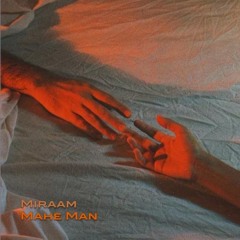 Mahe Man [Unreleased]