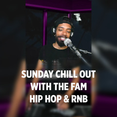 Sunday Chill Out With The Fam | Hip Hop & RnB | Follow me on TikTok : @iamdjkiddfrost