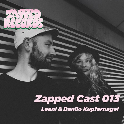 Zapped Cast 013 - Leeni & Danilo Kupfernagel