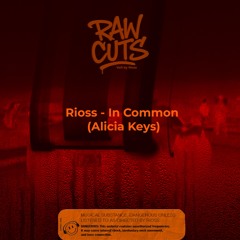 Rioss - In Common (Alicia Keys)