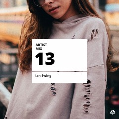 Artist Mix://13 by Ian Ewing 🎧 future beats | r&b | hip hop
