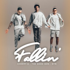 Cheery-O x The Good Son x SYN - Fallin'