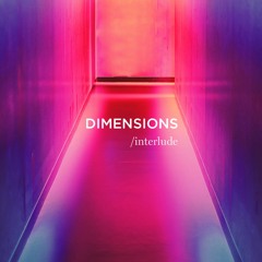 Dimension /interlude