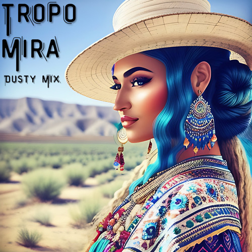 Mira (Dusty Mix)